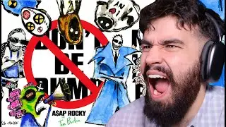 I WILL BE HONEST... A$AP ROCKY- DON'T BE DUMB | FIRST REACTION