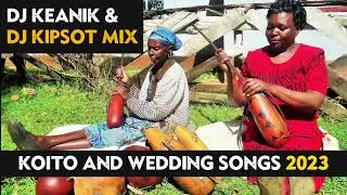 2HRS - WEDDING and KOITO (ENGAGEMENT) SONGS - 2023 MIX BY DJ KEANIK AND DJ KIPSOT