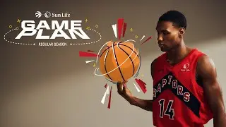 Game Plan | Regular Season | Toronto Raptors +  Sun Life