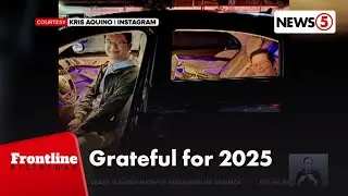 Kris Aquino, ibinahagi ang mga ipinagpapasalamat sa 2025 | Frontline Pilipinas