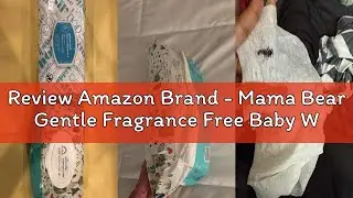 Review Amazon Brand - Mama Bear Gentle Fragrance Free Baby Wipes, Hypoallergenic, Sensitive Skin, Un