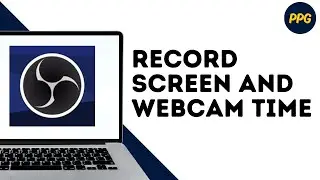 Как одновременно записывать экран и веб-камеру в OBS Studio?