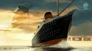 The Ship Week P1: Welcome Aboard