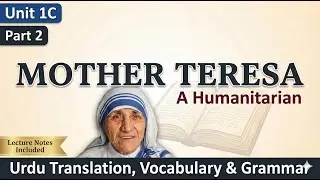 Grade 6 English | Unit 1C - Mother Teresa P2: Translation, Vocabulary & Grammar | The Idea Forge