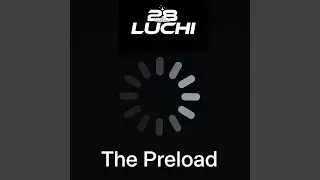 The Preload (Prod by Solarre)