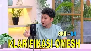 Omesh Klarifikasi, Ternyata Kelakuannya Malah Terbongkar! | BTS (01/02/26) Part 4