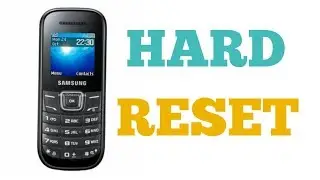HOW TO SAMSUNG GT E 1200, E1205T, E1207Y, E1100, HARD RESET.