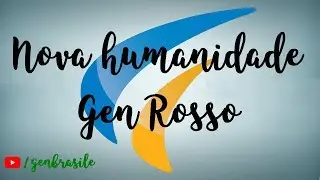 Nova Humanidade - Gen Rosso