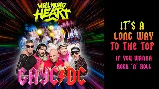 Well Hung Heart & GayC/DC - 
