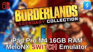 Borderlands 2: Легендарная коллекция &mdash; iPad Pro M4, эмулятор iOS Switch (MeloNX v2.1 beta3)
