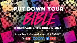 New Thought Live Stream - Put Down Your Bible: A Reimagine The Bible Truth Study