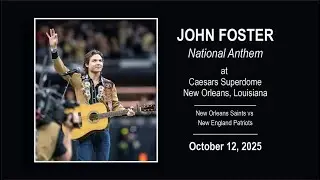 John Foster &ndash; National Anthem &ndash; Caesars Superdome