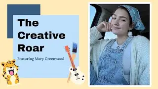 The Creative Roar: Mary Greenwood