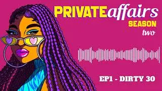 S2E1 | Dirty 30