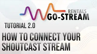 #GO-STREAM 🎥  How to CONNECT your SHOUTCAST STREAM 🔍 2.0 Tutorial
