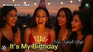 It&rsquo;s My Birthday (यो मेरो बर्थडे हो) &ndash; Nepali Rap Party Anthem | New Nepali Hip Hop 2025 |