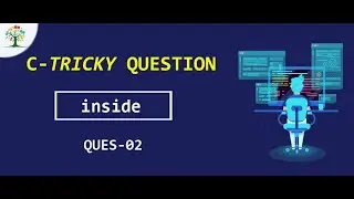 #2 C Tricky Question ||  Question Series || Interview Questions || Kumar Kaushik || Zeal Educates