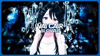 DJ Asul - VAI CAIR (Slowed)