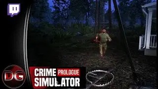 Crime Simulator: Prologue - Let's Play! - The assault on the farm - Twitch VoD!