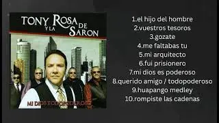 Tony Y La Rosa De Saron (Mi Dios Todo Poderoso)