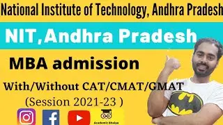 National Institute of Technology Andhra Pradesh/NIT AP MBA admission/with without CAT/ CMAT/GMAT
