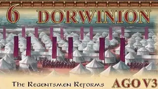AGO V3 - Dorwinion 6: Regentsmen Reforms (Script)