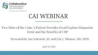 CAI Webinar - A Patient/Provider Dyad Explore Diagnostic Error and CRP