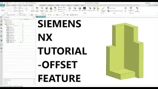 Siemens NX Tutorial - Offset Face 3D Modeling For Beginners