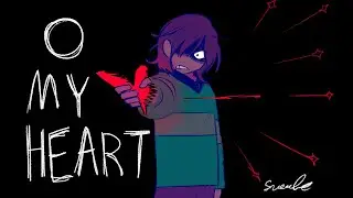 O MY HEART - short deltarune animation