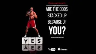 Trust and Believe Ep. 97 - Are the Odds Stacked Up Because of You?