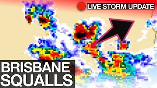 SQUALL STORMS Moving Into Brisbane Southeast Queensland Now