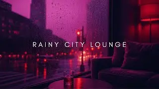 Rainy City Nights 2025 | Lo-Fi Keys & Deep House Chill Mix &bull; 2-Hour Low BPM