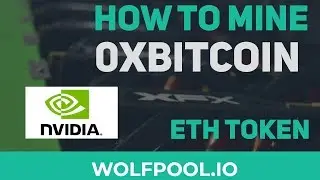 How to mine 0xBitcoin on NVIDIA GPUs - Wolfpool.io