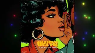 Slaga, Dazz B, Macnoss - Waitsi | Official Audio