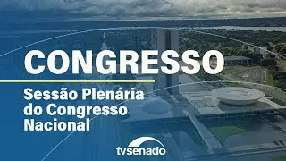Plen&aacute;rio do Congresso Nacional vota a LDO 2026 &ndash; 4/12/25