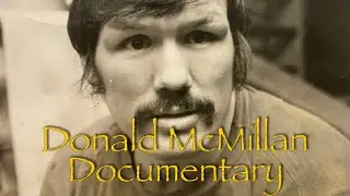 Donny McMillan Documentary. The fighting McMillans