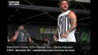 SwitchBitch Noise: Interview with Vanna @ 2014 Warped Tour
