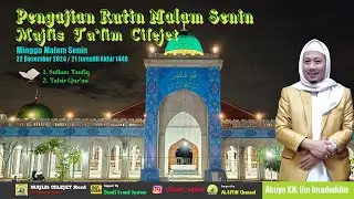 Pengajian Rutin Malam Senin I Ahad, 22 Desember 2024 I Majlis Cilejet