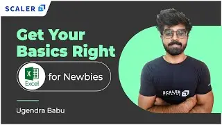 Excel Tutorial for Beginners 2023 | Learn Microsoft Excel from Scratch | Scaler