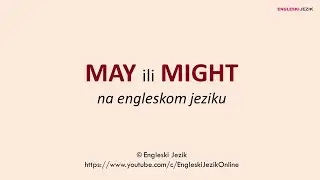 May ili Might na engleskom jeziku