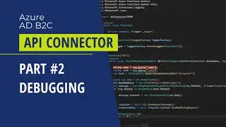 Azure AD B2C: API Connector Debugging