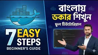Learn Docker in 7 Easy Steps - Full Beginner's Tutorial in Bangla