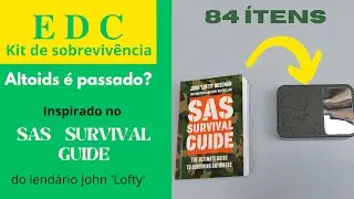 EDC melhor kit de sobrevivência do mundo. Altoids é passado?
