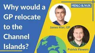 Why Would a GP Relocate to the Channel Islands?