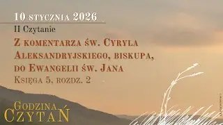 #GodzinaCzytań | II Czytanie | 10 stycznia 2026