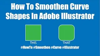 How To Smoothen Corners Of A Shape In Illustrator | #HowTo #Smoothen #Curve #Illustrator