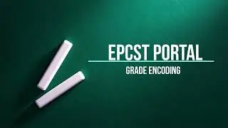 EPCST Portal - Encoding of Grades