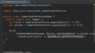 Java #226 - Combining Completable Futures [By Mosh Hamedani]