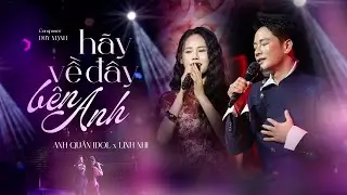 HÃY VỀ ĐÂY BÊN ANH - ANH QUÂN IDOL x LINH NHI | Live at #TrixieCafe