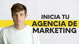 C&oacute;mo iniciar una agencia de marketing digital en 2026 (paso a paso)